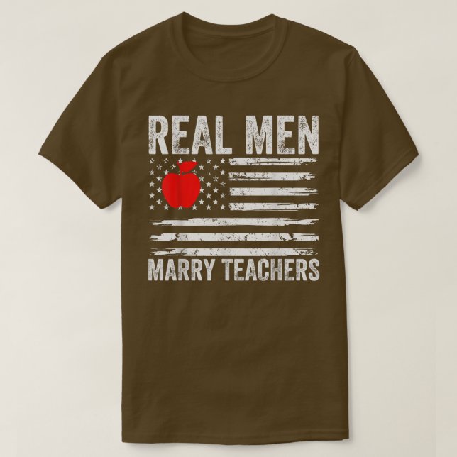 Mens Real Men Marry Teachers Funny Teachers Husban T Shirt (Design framsida)