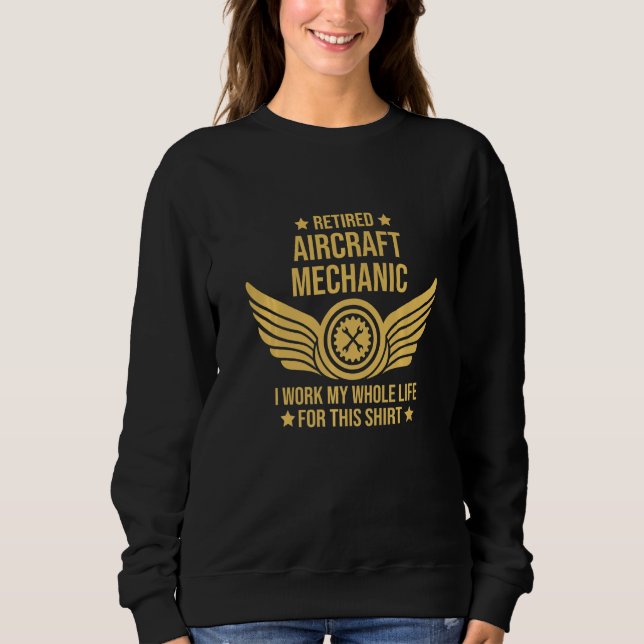 Mens Retired Aircraft Mechanic I Work My Whole Lif T Shirt (Framsida)