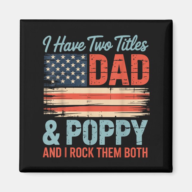 Mens Retro I Have Two Titles Dad &amp; Ppy I Rock  Magnet (Framsidan)