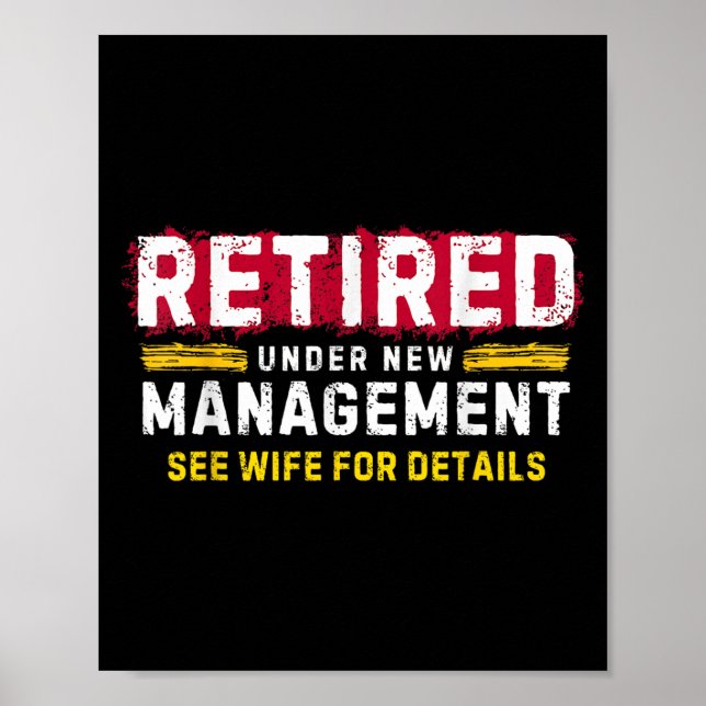Men's Retro Retired Under New Management See Wife  Poster (Framsidan)
