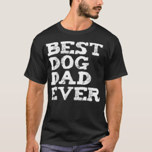 Mens Roligaste Pappan För Hund Ever  Hundälskare F T Shirt