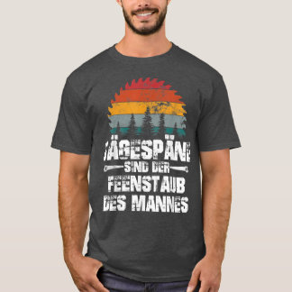 Mens Saw chips fairy dust man lumberjack craftsman T Shirt