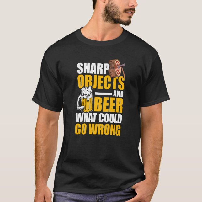 Mens Sharp Objects And Beer What Could Go Wrong   T Shirt (Framsida)
