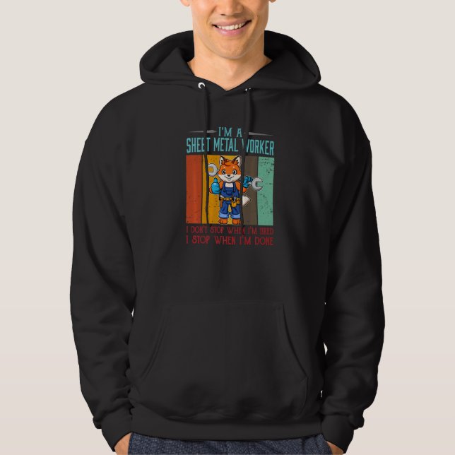 Mens Sheet Metal Worker Stop When I'm Done Locksmi Hoodie (Framsida)