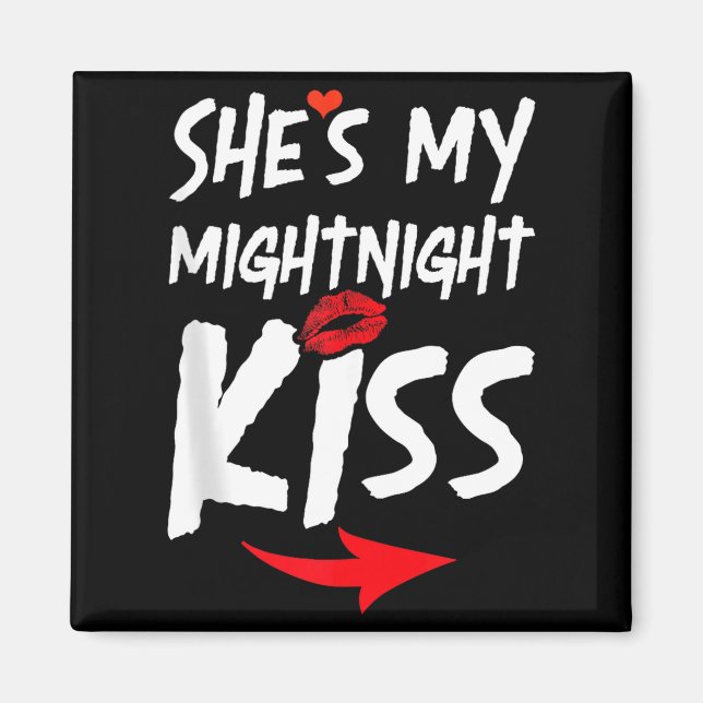 Mens She's My Midnight Kiss Happy New Year Matchin Magnet (Framsidan)