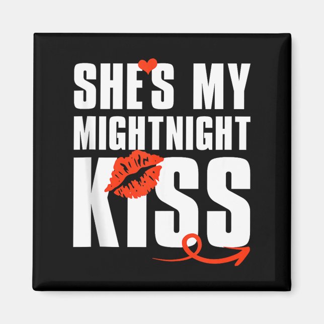 Mens She's My Midnight Kiss Happy New Year Matchin Magnet (Framsidan)