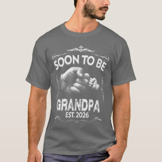 Mens Soon to be Grandpa 2026 Pregnancy Announcemen T Shirt