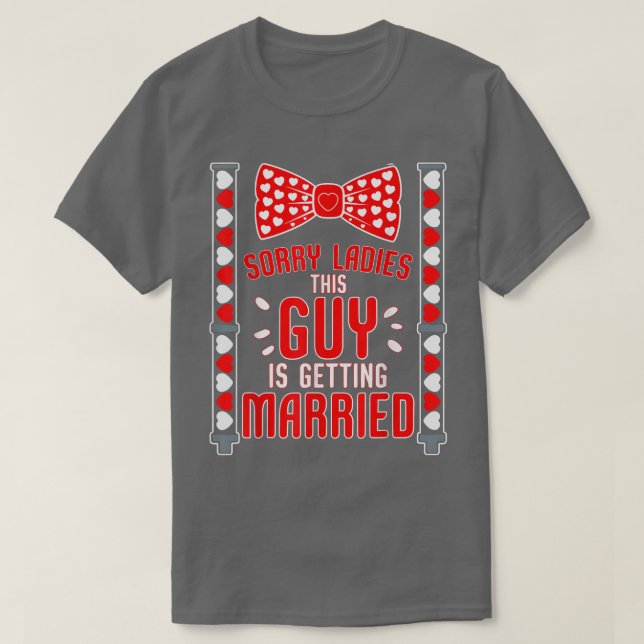 Mens Sorry Ladies This Guy Getting Married Funny B T Shirt (Design framsida)
