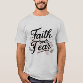 Men's T Faith Over Fear Hoodie with 2 Timothy 1:7 T Shirt