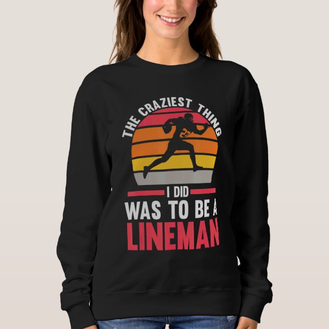 Mens The craziest thing to be a Lineman Lineman T Shirt (Framsida)