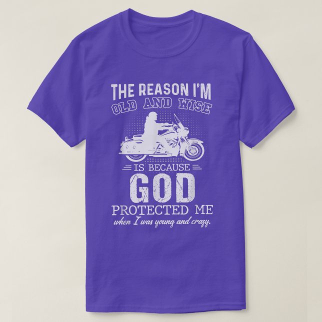 Mens The Reason I'm Old & Wise Is Because God Prot T Shirt (Design framsida)