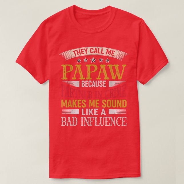 Mens They Call Me Papaw Because Partner In Crime V T Shirt (Design framsida)