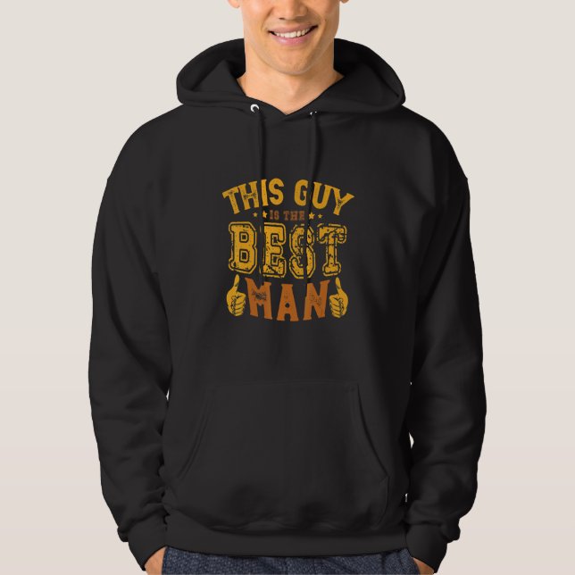 Mens This Guy Is The Best Man Engagement Bachelor  Hoodie (Framsida)