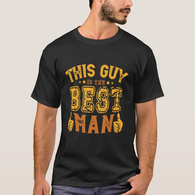 Mens This Guy Is The Best Man Engagement Bachelor  T Shirt (Framsida)