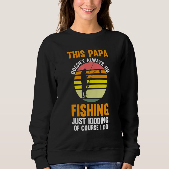 Mens This Papa doesn't always go fishing Fishing T Shirt (Framsida)