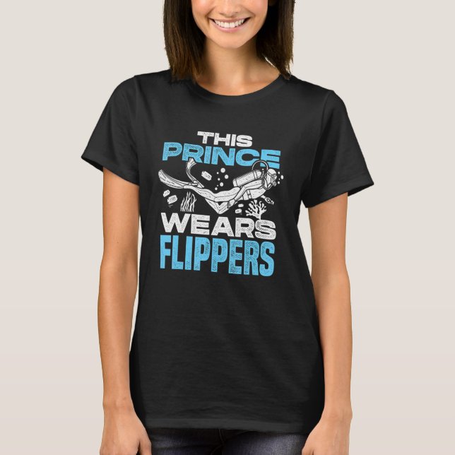 Mens This Prince Wears Flippers Diver Scuba Diver  T Shirt (Framsida)