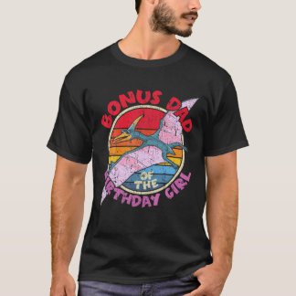 Mens Tjej Födelsedag I Bonus Pappa I Pterodactylus T Shirt
