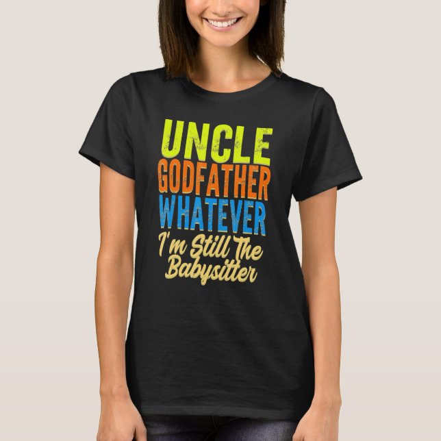 Mens uncle godfather whatever uncles family uncle  t shirt (Framsida)