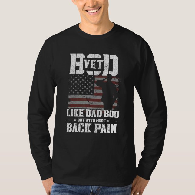 Mens Vet Bod Like Dad Bod But More Back Pain Veter T Shirt (Framsida)