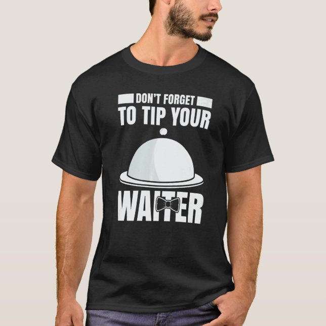 Mens Waiter Waitress Server Work In Gastronomy  11 T Shirt (Framsida)