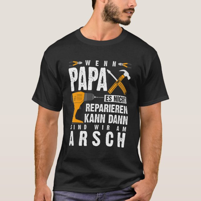 Mens Wenn Papa Es Nicht Reparieren Kann Dann Wir S T Shirt (Framsida)