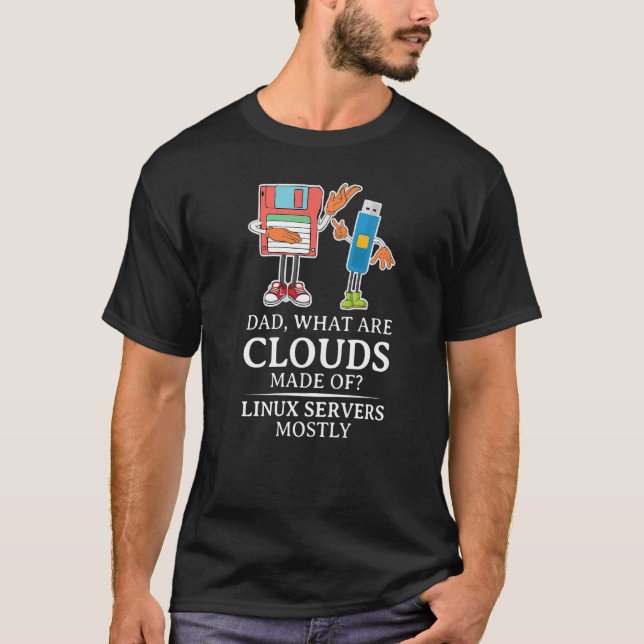 Mens What Are Clouds Made Of  Linux Cloud Computin T Shirt (Framsida)