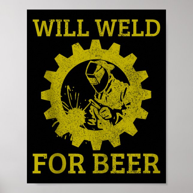 Mens Will Weld For Beer Funny Welder Welding Gift  Poster (Framsidan)