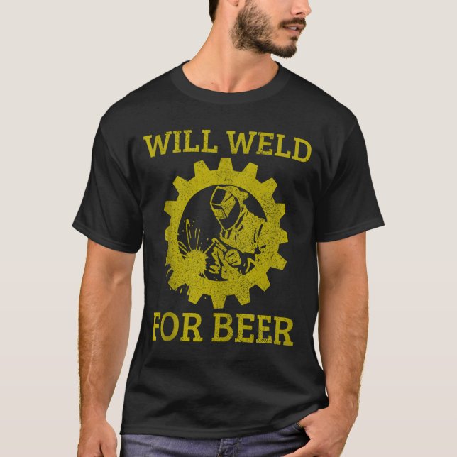 Mens Will Weld For Beer Funny Welder Welding Gift  T Shirt (Framsida)