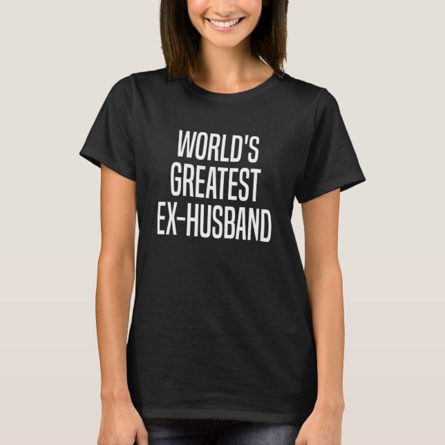 Mens World's Greatest Ex Husband Divorced Divorce T Shirt (Framsida)