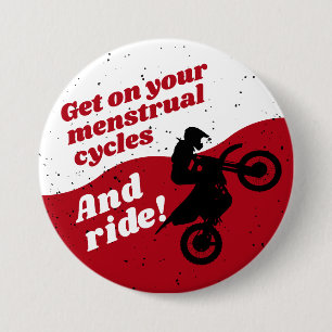 Menstrual cykel Motorcykel Period Red White Slogan Knapp