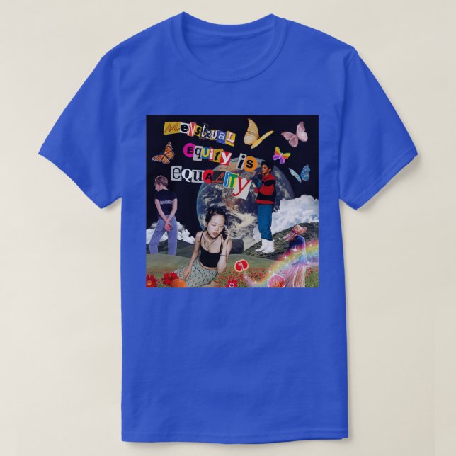 Menstrual Equity är Equality T Shirt (Design framsida)