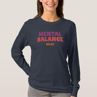 Mental Balance Relax T Shirt