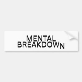 Mental Breakdown Corporate Irony Weatherproof Bildekal