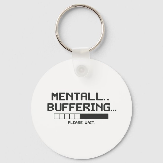 Mental Buffer Loading Screen Nyckelring (Framsida)
