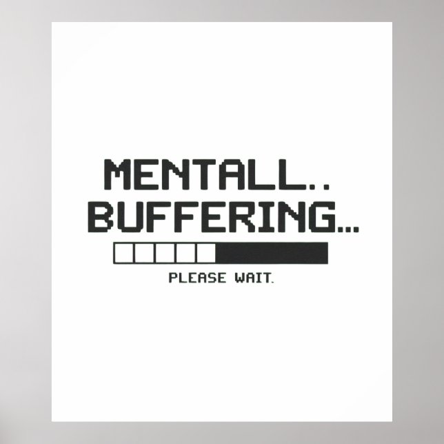 Mental Buffer Loading Screen Poster (Framsidan)