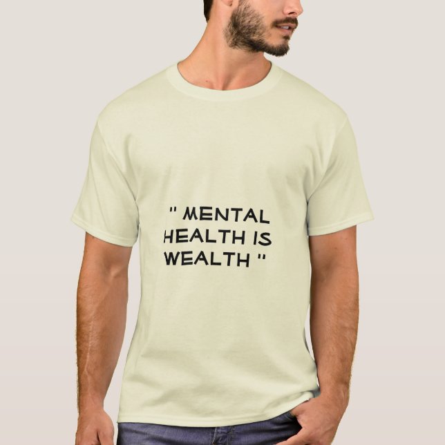 mental hälsa är välstånd t shirt (Framsida)