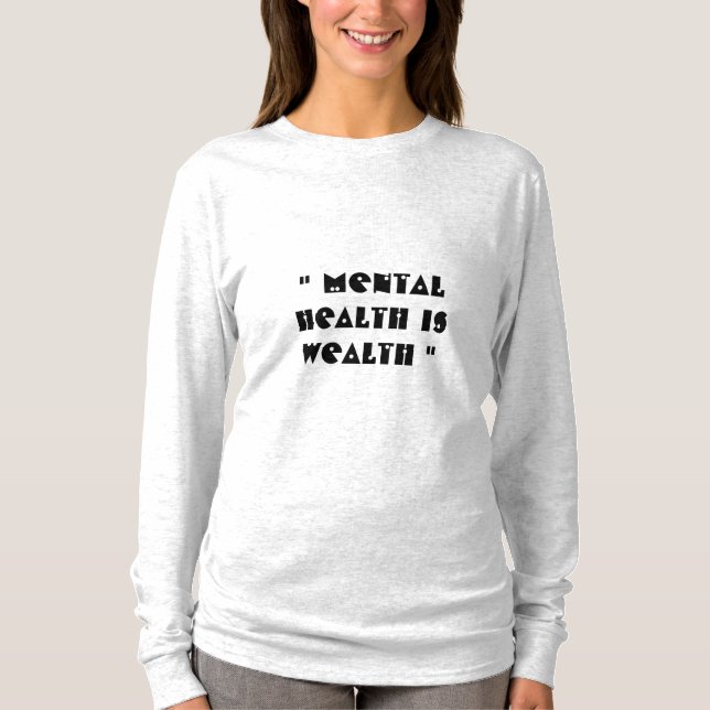 mental hälsa är välstånd t shirt (Framsida)