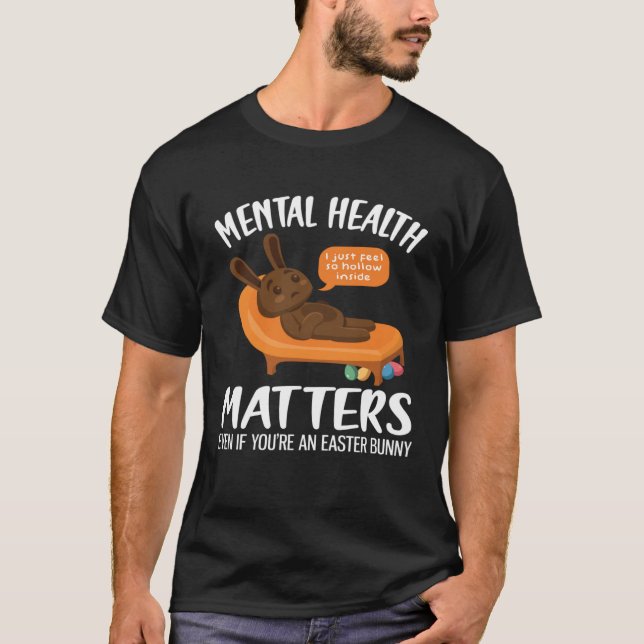 Mental Health Awareness Chocolate Bunny Funny East T Shirt (Framsida)