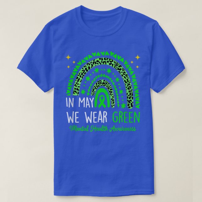 Mental Health Awareness Rainbow In May We Wear Gre T Shirt (Design framsida)