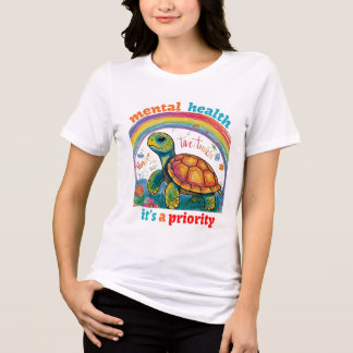 MENTAL HEALTH, DET ÄR EN PRIORITET T SHIRT