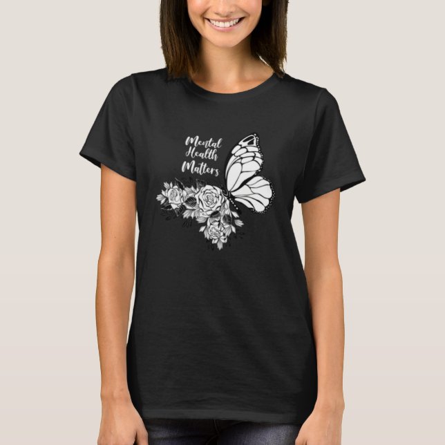 Mental Health Matters End The Stigma Butterfly Flo T Shirt (Framsida)