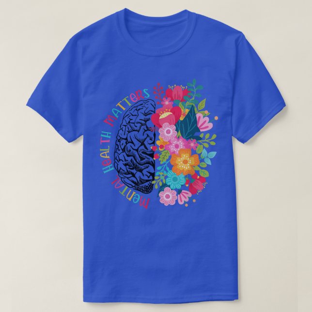 Mental Health Matters Gift Human Brain Illness Awa T Shirt (Design framsida)