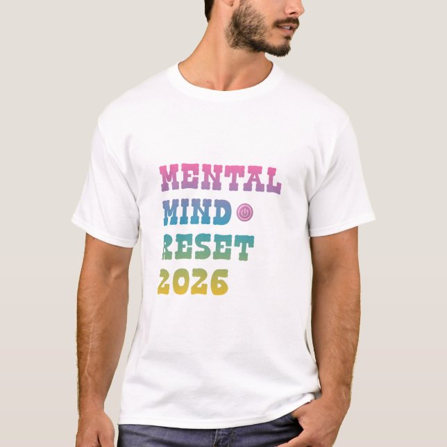 Mental Health Reset 2026 Shirt – Positive Mindset  T (Framsida)
