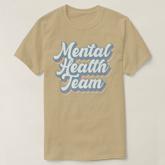 Mental Health Team Awareness Month Gift För manar  T Shirt (Design framsida)