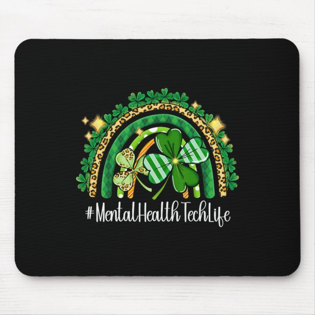 Mental Health Tech Regnbåge St Patricks Day Matchn Musmatta (Framsidan)