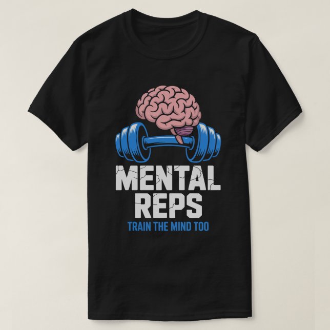 Mental Reps Brain Fitness Motivation T-shirt (Design framsida)