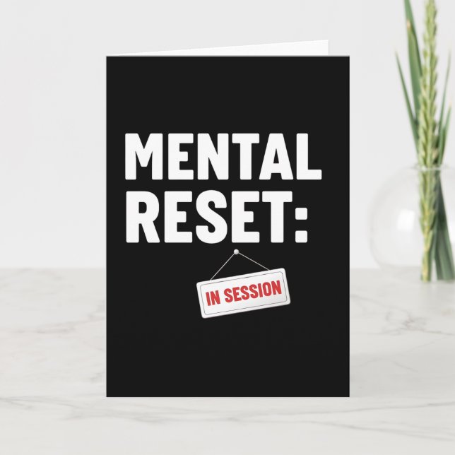 Mental Reset In Session Tee, Funny Self Care Kort (Framsida)