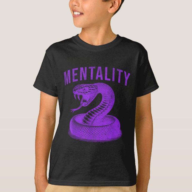 Mentality Mindset Snake Motivation Of Chamons Bask T Shirt (Framsida)
