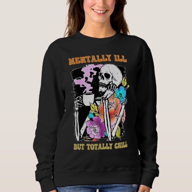 Mentally Ill But Totally Chill Halloween Costume S T Shirt (Framsida)