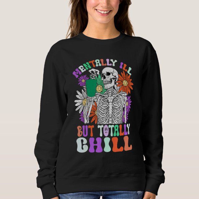 Mentally Ill But Totally Chill Halloween Costume S T Shirt (Framsida)